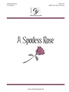 Spotless Rose by Shelton Tom T Jr for SATB and Piano